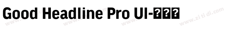 Good Headline Pro Ul字体转换